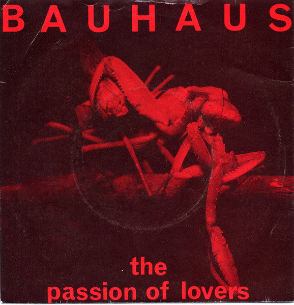 Bauhaus : The Passion Of Lovers (7", Single)