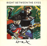 Wax (6) : Right Between The Eyes (7", Single)