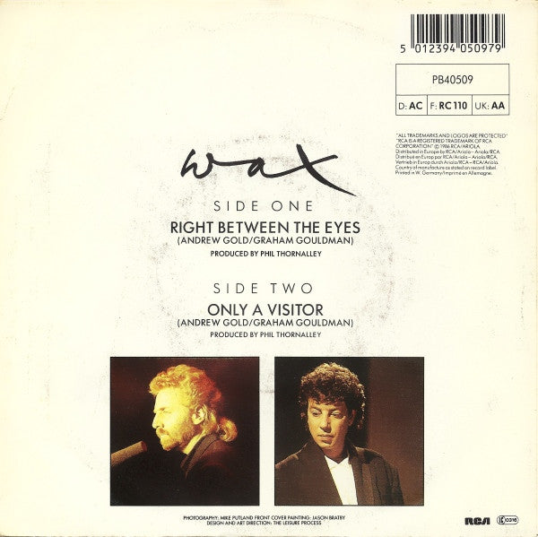 Wax (6) : Right Between The Eyes (7", Single)