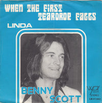 Benny Scott : When The First Teardrop Falls (7", Single)