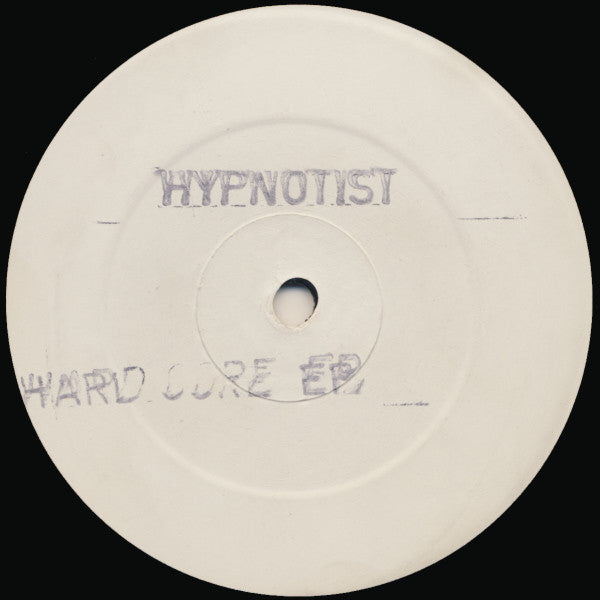 Hypnotist* : The Hardcore E.P. (12", EP, W/Lbl, Sta)