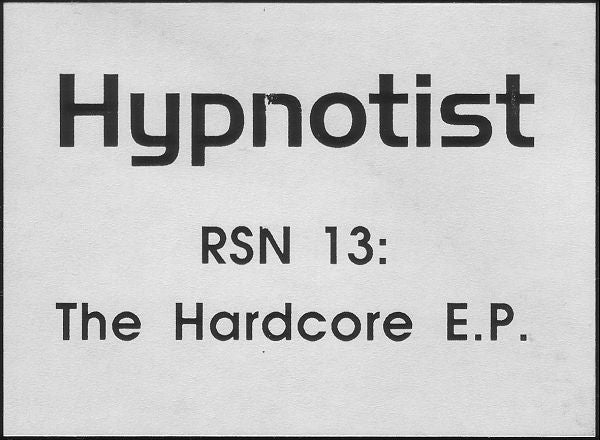 Hypnotist* : The Hardcore E.P. (12", EP, W/Lbl, Sta)