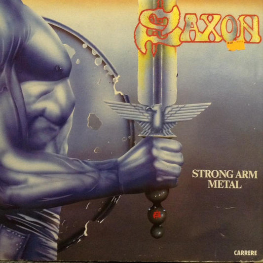 Saxon : Strong Arm Metal - Saxon's Greatest Hits (LP, Album, Comp)