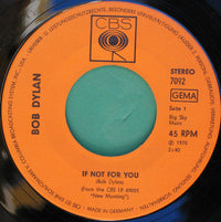 Bob Dylan : If Not For You (7", Single, Promo)