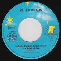 Peter Kraus : Schöne Blumen Bleiben Nicht Am Wege Steh'n (7", Single, Promo)