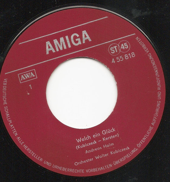 Andreas Holm : Welch Ein Glück / Häng Dein Herz Nicht An Monika (7", Single)