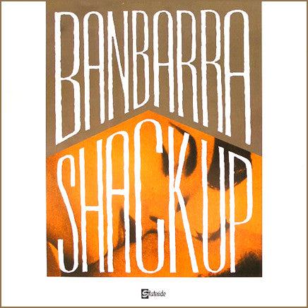 Banbarra : Shack Up (7", RE)