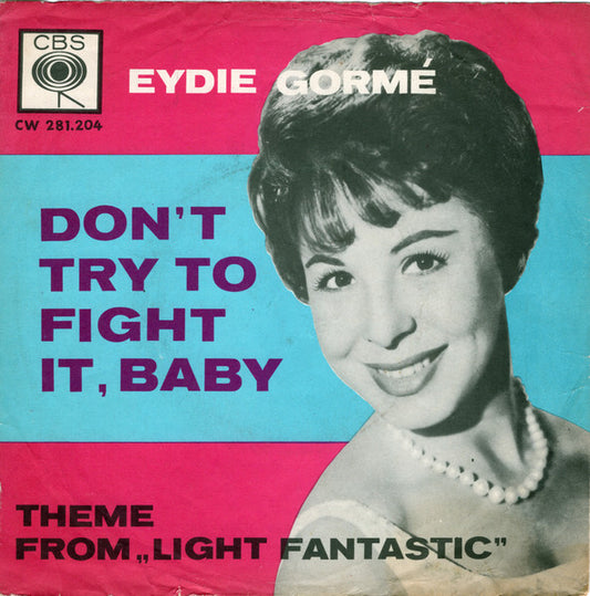 Eydie Gormé : Don't Try To Fight It Baby / Theme From "Light Fantastic" (7", Single)