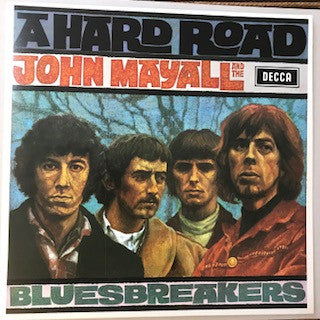 John Mayall And The Bluesbreakers* : A Hard Road (LP, Album, RE)