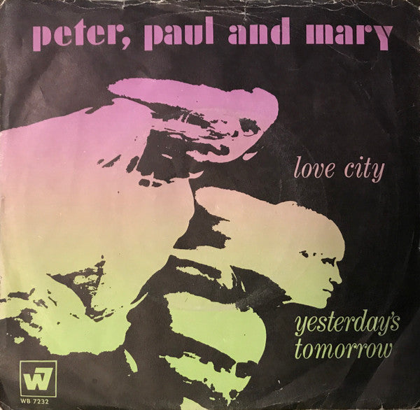 Peter, Paul & Mary : Love City (Postcards To Duluth) (7")