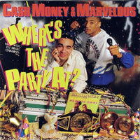 Cash Money & Marvelous : Where's The Party At? (LP, Album)