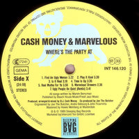 Cash Money & Marvelous : Where's The Party At? (LP, Album)
