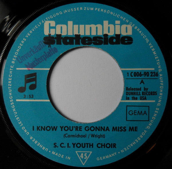 S.C.I. Youth Choir* : I Know You're Gonna Miss Me / The Lord Will Make A Way	 (7", Single)
