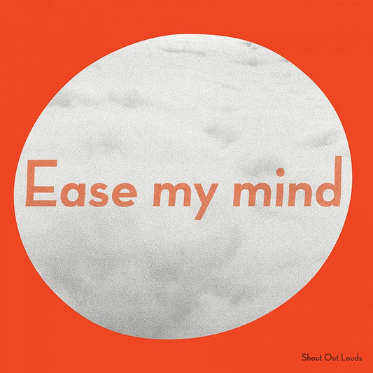 Shout Out Louds : Ease My Mind (LP, Album)