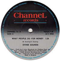 Divine Sounds : What People Do For Money (12", Single)