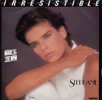 Stephanie (2) : Irresistible (12", Maxi)