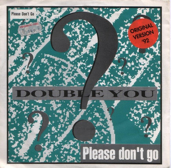 Double You ?* : Please Don't Go (7", Single)