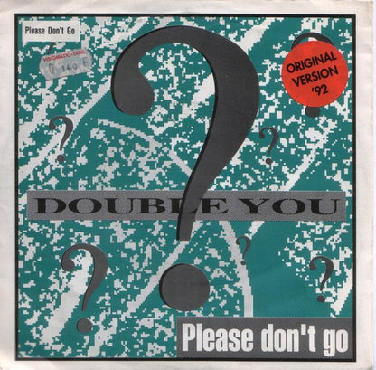 Double You ?* : Please Don't Go (7", Single)
