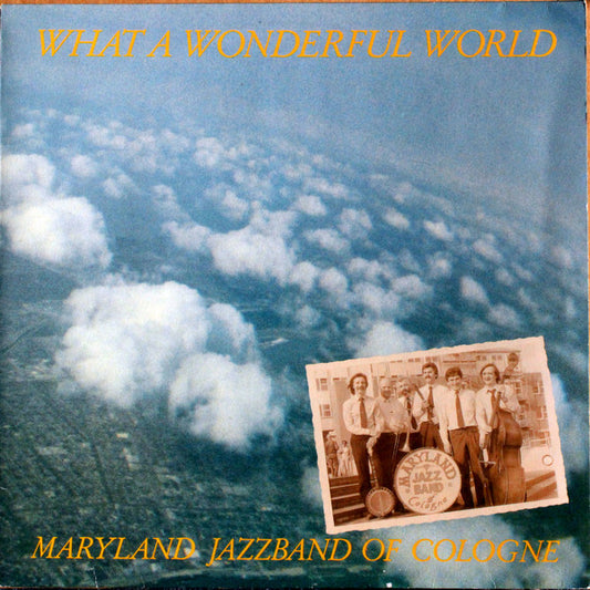 Maryland Jazzband Of Cologne* : What A Wonderful World (LP, Album)