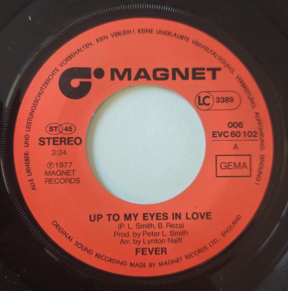 Fever (17) : Up To My Eyes In Love (7", Single)