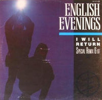 English Evenings : I Will Return (12")