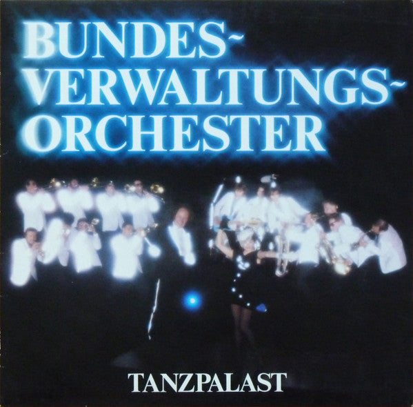 Bundesverwaltungsorchester : Tanzpalast (LP, Album)