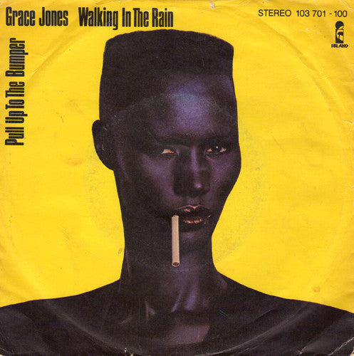 Grace Jones : Walking In The Rain / Pull Up To The Bumper (7", Single)