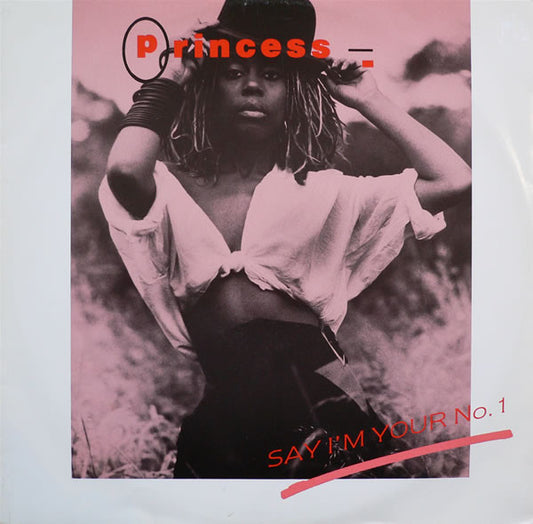 Princess : Say I'm Your No. 1 (12")