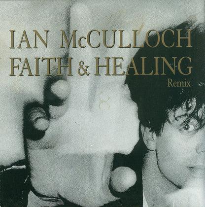 Ian McCulloch : Faith & Healing (7", Single, Sol)