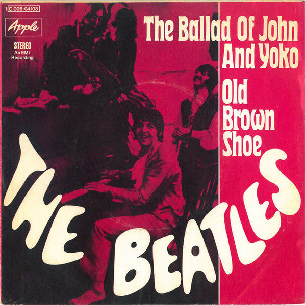 The Beatles : The Ballad Of John And Yoko / Old Brown Shoe (7", Single)
