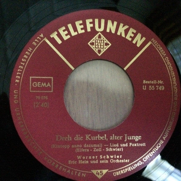 Werner Schwier : Es Darf Gelacht Werden / Dreh Die Kurbel, Alter Junge (7", Single, Mono)