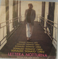 Donaldo "Donato" Ciresi* : Lettera Notturna / Sara (7")