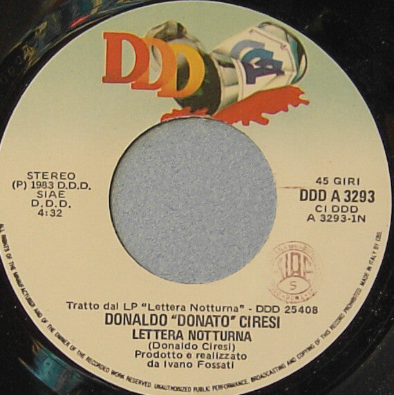 Donaldo "Donato" Ciresi* : Lettera Notturna / Sara (7")