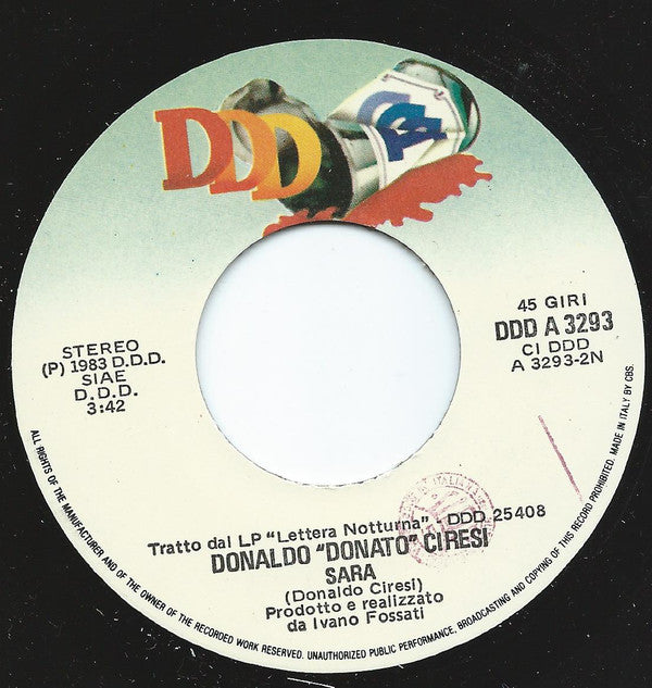 Donaldo "Donato" Ciresi* : Lettera Notturna / Sara (7")