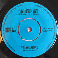 Valentino's m.m.v. De Rijense Carnavalsstichting en De Hofkapel (2) : In De Commune / Zeg Lekkere Dweil (7", Single)
