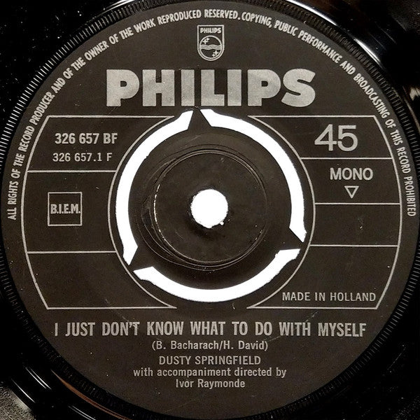 Dusty Springfield : I Just Don't Know What To Do With Myself (7", Single, Mono, 3-P)