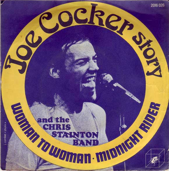 Joe Cocker And The Chris Stainton Band : Woman To Woman / Midnight Rider (7", Single, Pap)