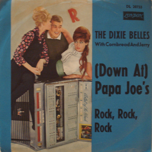 The Dixiebelles With Cornbread And Jerry : (Down At) Papa Joe's (7", Single)