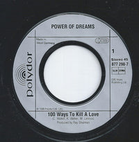 Power Of Dreams : 100 Ways To Kill A Love (7", Single)