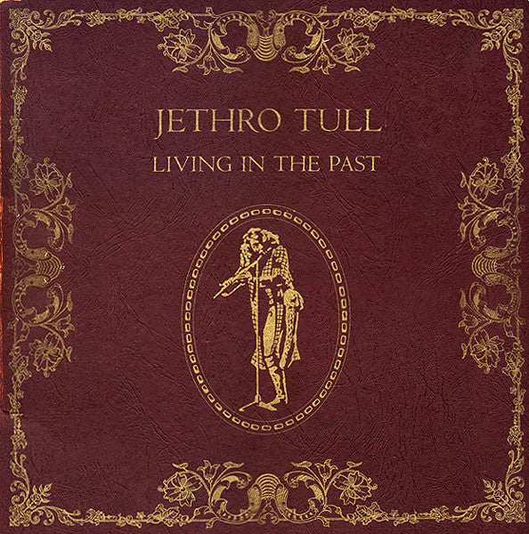 Jethro Tull : Living In The Past (2xLP, Comp, RP)