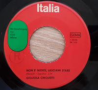 Gigliola Cinquetti : Il Primo Bacio Che Darò / Non È Niente, Lasciami Stare (7", Single)