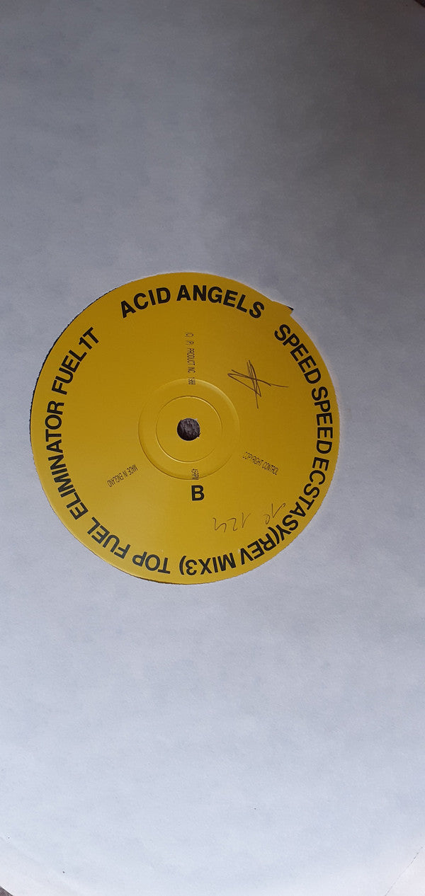 Acid Angels : Speed Speed Ecstasy (12")