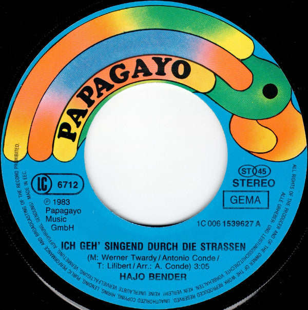 Hajo Bender : Ich Geh' Singend Durch Die Straßen (7")