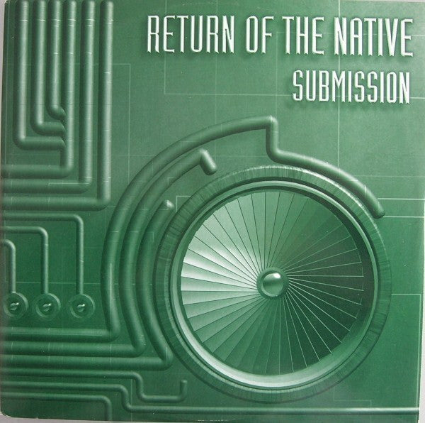 Return Of The Native : Submission (12")