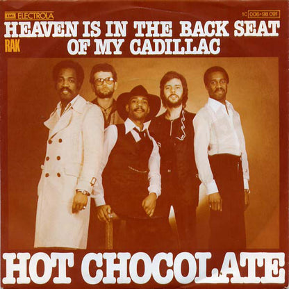 Hot Chocolate : Heaven Is In The Back Seat Of My Cadillac (7", Single)