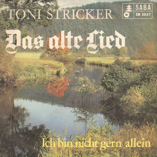 Toni Stricker : Das Alte Lied (7", Single)