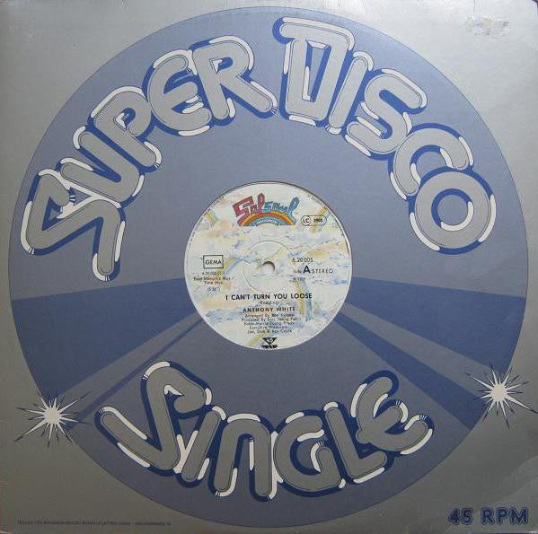 Anthony White : I Can't Turn You Loose (12")