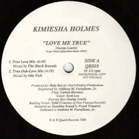 Kimiesha Holmes : Love Me True (12", Promo)