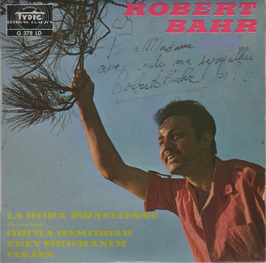 Robert Bahr* : La Hora Israelienne (7", EP)