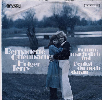 Bernadette Offenbach & Holger Terry : Komm Mach Dich Frei (7", Single)